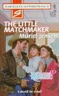 Image for The Little Matchmaker (Matchmaker, Matchmaker) (Harlequin Superromance, No. 764)