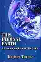 Image for This Eternal Earth: A Scriptural and Prophetic Biography