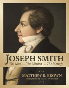 Image for Joseph Smith: The Man, The Mission, The Message
