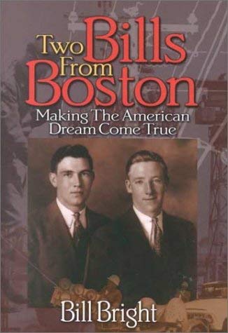 Image for Two Bills from Boston: Making the American Dream Come True