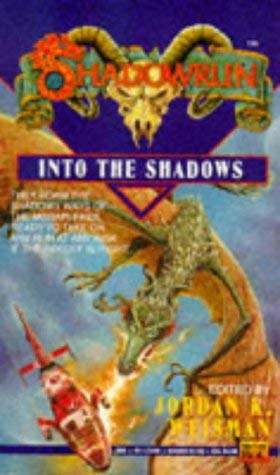 Into the Shadows (Shadowrun, No. 7) Image for Into the Shadows (Shadowrun, No. 7)