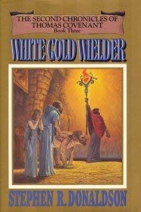 Image for White Gold Wielder - Book Three of The Second Chronicles of Thomas Covenant