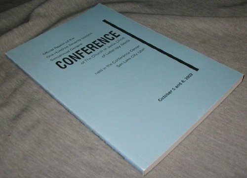 Image for OFFICIAL REPORT - 172nd SEMI-ANNUAL CONFERENCE of the CHURCH of JESUS CHRIST of LATTER-DAY SAINTS: October 2002