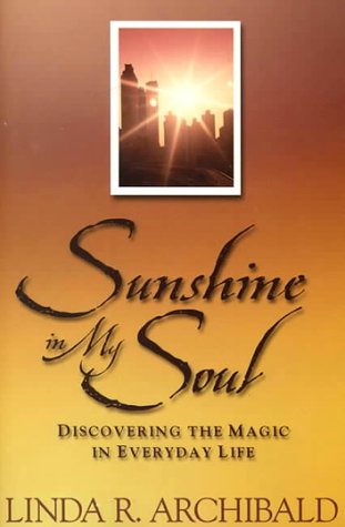 Image for Sunshine in My Soul: Discovering the Magic in Everyday Life