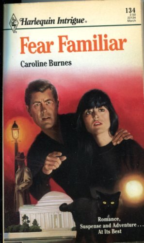 Image for Fear Familiar (Fear Familiar, Book 1) (Harlequin Intrigue Series #134)