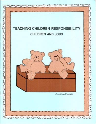 Image for Teaching Children Responsibility: Children and Jobs
