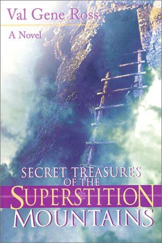 Image for Secret Treasures of the Superstition Mountains