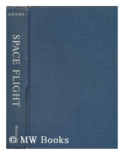 Image for Space Flight - 1958 - Early thoughts and projections