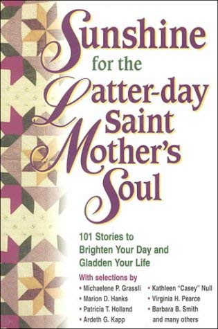 Image for Sunshine for the Latter-Day Saint Mother's Soul