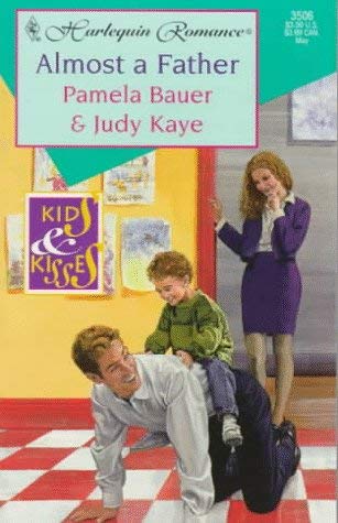 Image for Almost A Father (Kids And Kisses) (Romance , No 3506)