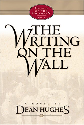 Image for The Writing on the Wall (Hearts of the Children, 1)