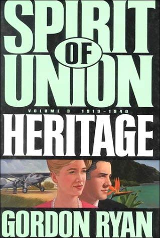 Image for Heritage, 1919-1940: 1919-1940 (Ryan, Gordon, Spirit of Union, V. 3.)