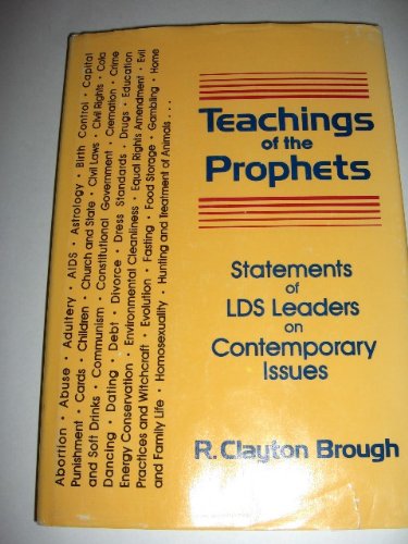 Image for Teaching of the Prophets: Statements of the Lds Leaders on Contemporary Issues
