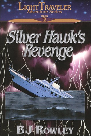 Image for Silver Hawk's Revenge (Light Traveler Adventure Series, Book 2)