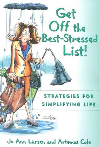 Image for Get Off the Best Stressed List:: Strategies for Simplifying Life